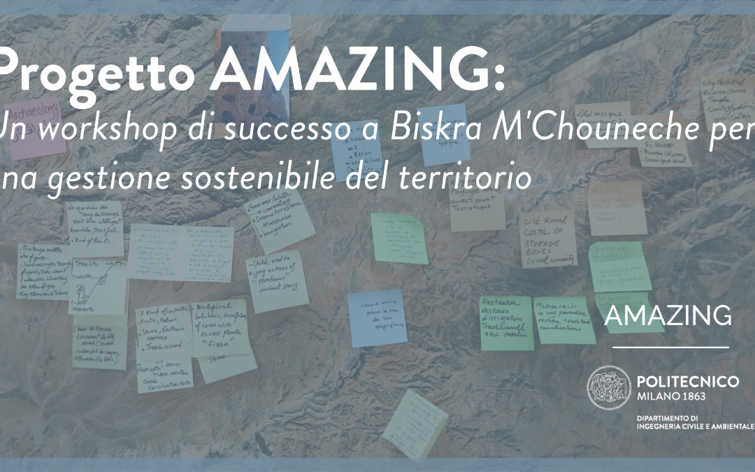 Progetto AMAZING: Un workshop di successo a Biskra M’Chouneche per una gestione sostenibile del territorio