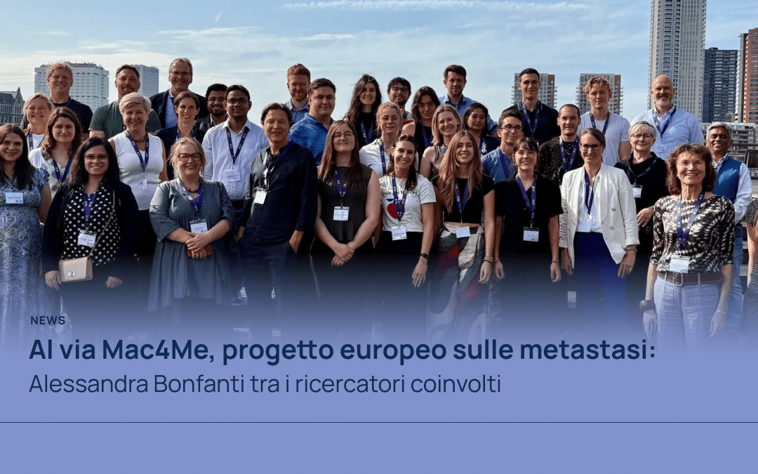 Al via Mac4Me, progetto europeo sulle metastasi: Alessandra Bonfanti tra i ricercatori coinvolti